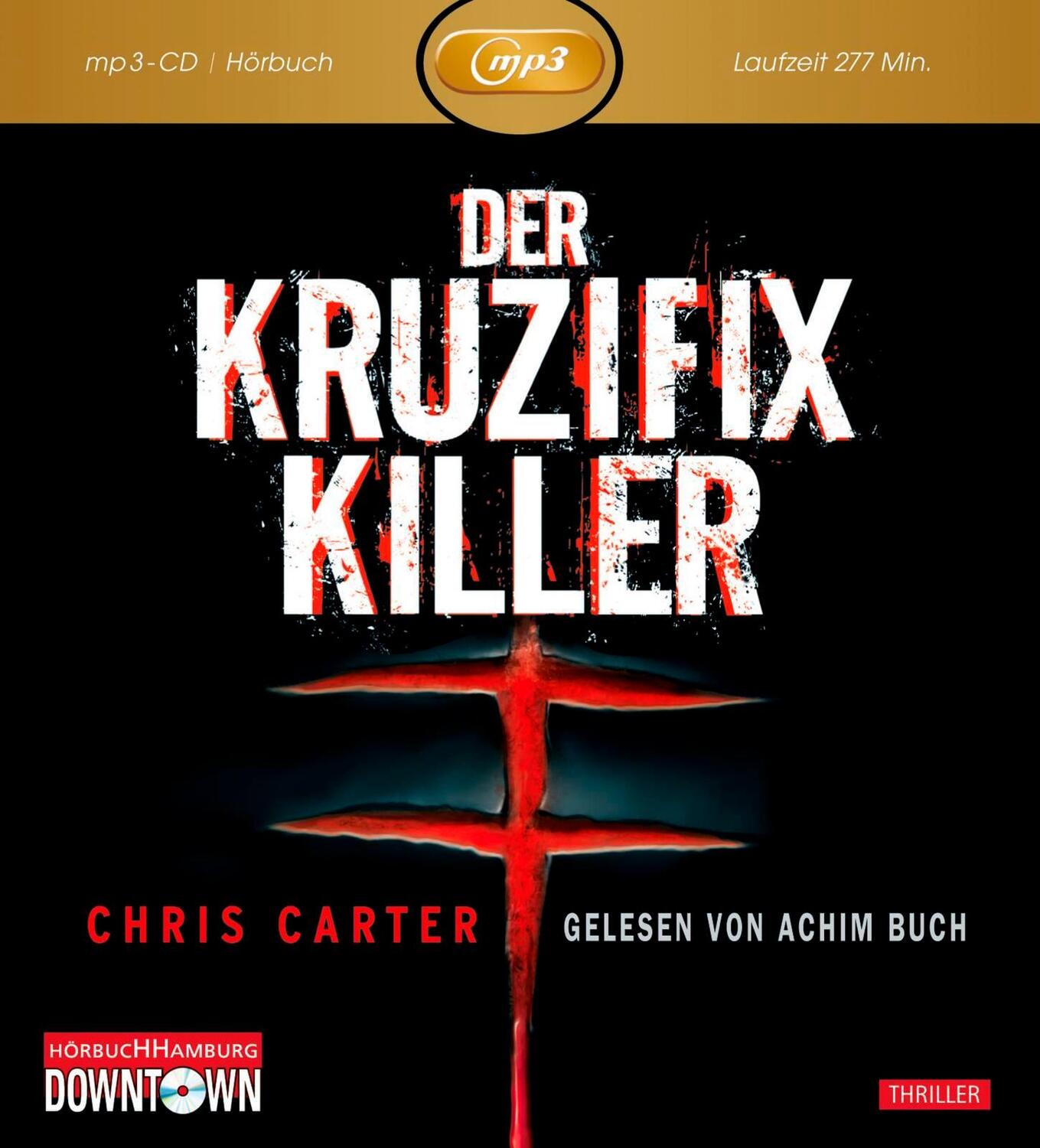 Cover: 9783899039030 | Der Kruzifix Killer | Chris Carter | MP3 | Deutsch | 2012