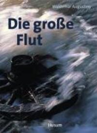 Cover: 9783880421257 | Die große Flut | Chronik der Insel Strand | Waldemar Augustiny | Buch