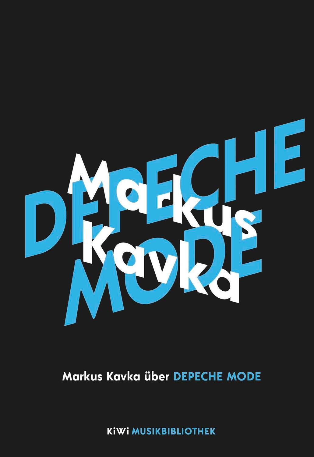 Cover: 9783462053272 | Markus Kavka über Depeche Mode | Markus Kavka | Buch | 118 S. | 2020