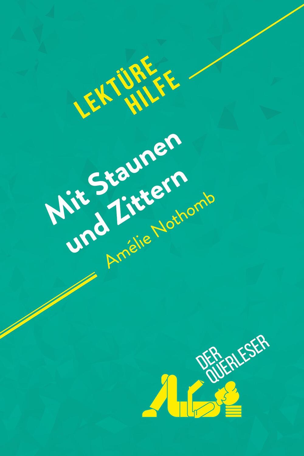 Cover: 9782808006323 | Mit Staunen und Zittern von Amélie Nothomb (Lektürehilfe) | Buch