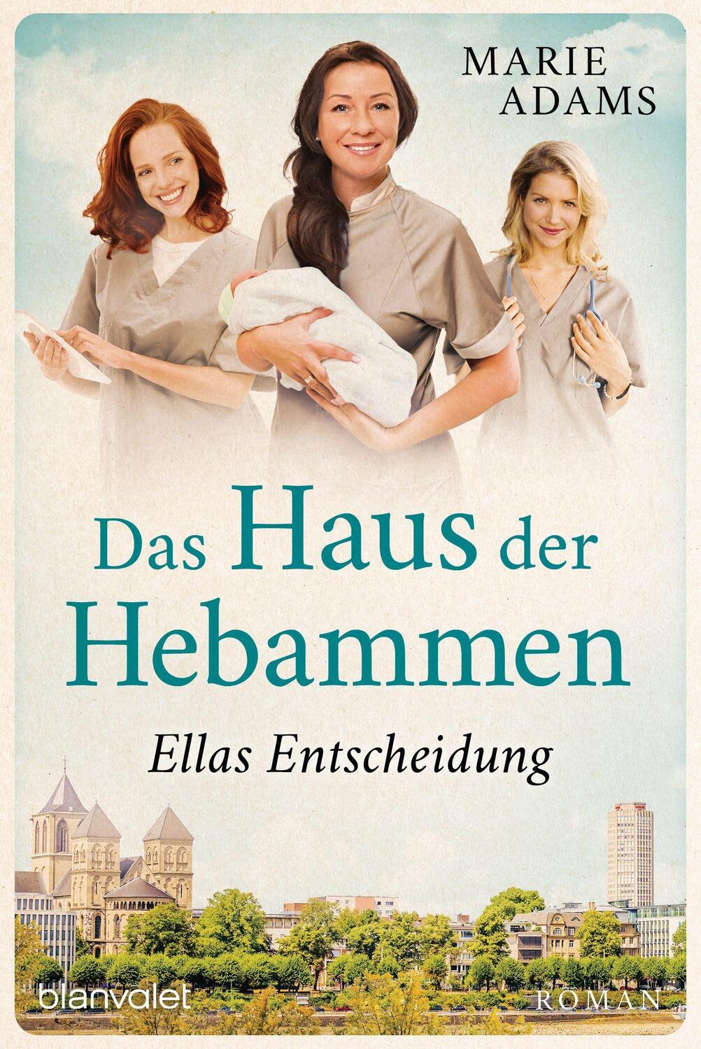Cover: 9783734110399 | Das Haus der Hebammen - Ellas Entscheidung | Roman | Marie Adams