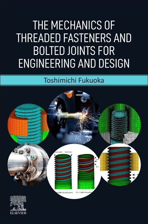 Cover: 9780323953573 | The Mechanics of Threaded Fasteners and Bolted Joints for...
