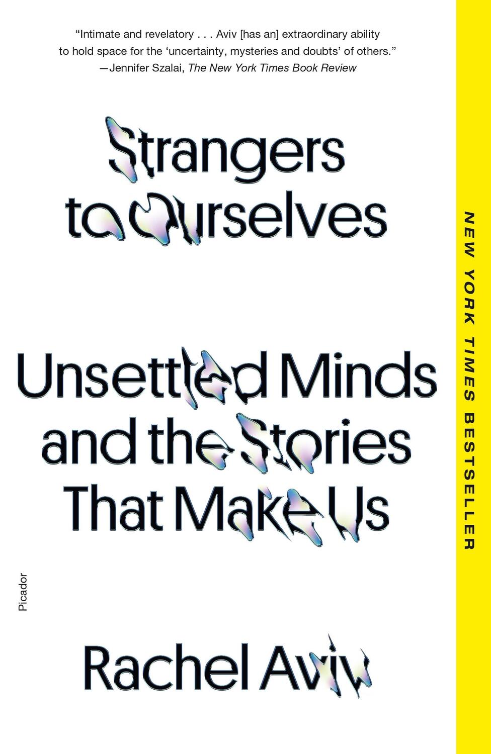 Cover: 9781250872913 | Strangers to Ourselves: Unsettled Minds and the Stories That Make Us
