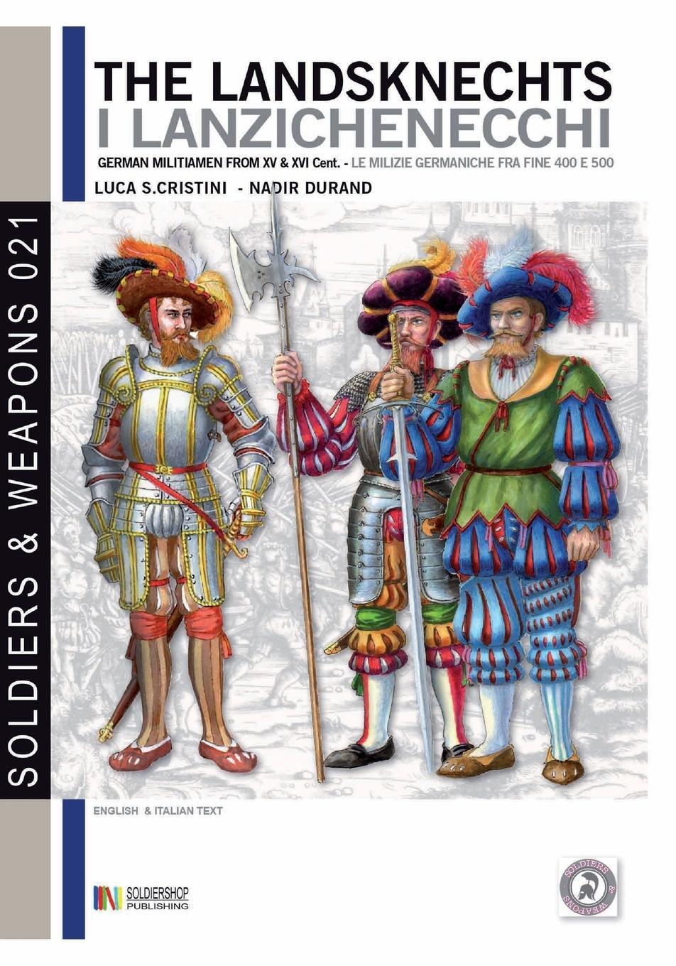 Cover: 9788893270878 | The Landsknechts | German militiamen from late XV and XVI century