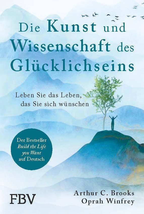 Cover: 9783959727600 | Die Kunst und Wissenschaft des Glücklichseins | Brooks (u. a.) | Buch