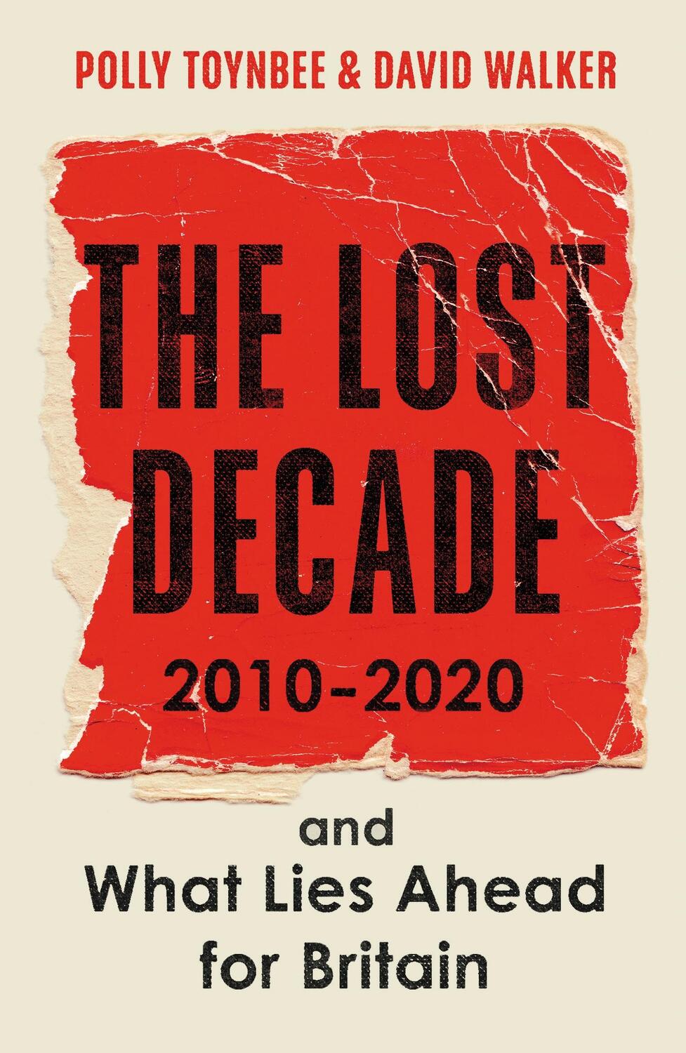 Cover: 9781783351718 | The Lost Decade | 2010-2020, and What Lies Ahead for Britain | Buch