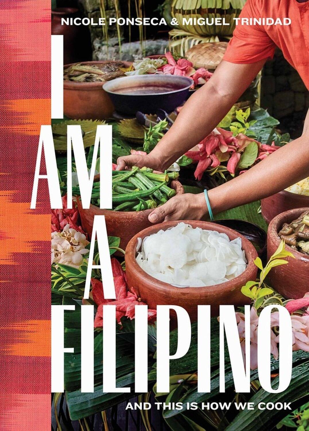Cover: 9781579657673 | I Am a Filipino | And This Is How We Cook | Miguel Trinidad (u. a.)
