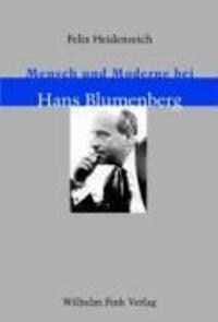 Cover: 9783770541584 | Mensch und Moderne bei Hans Blumenberg | Felix Heidenreich | Buch