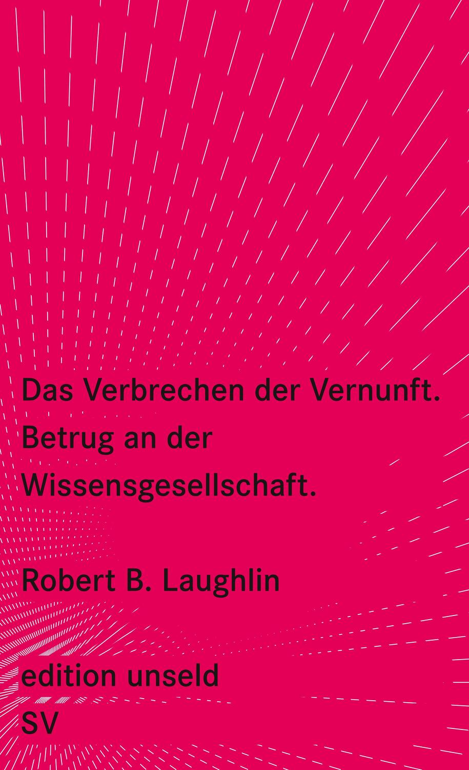 Das Verbrechen der Vernunft - Laughlin, Robert B.