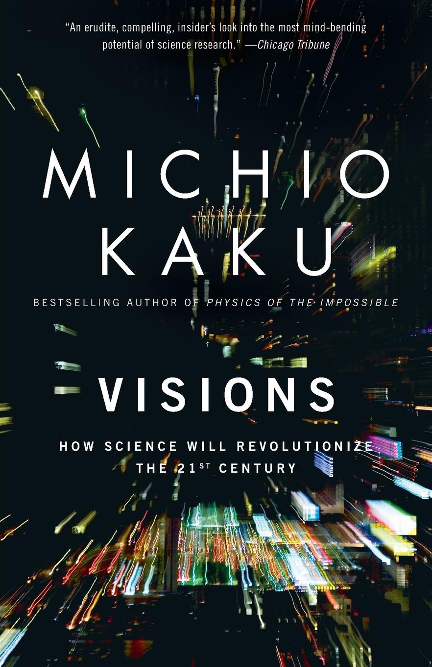 Cover: 9780385484992 | Visions | How Science Will Revolutionize the 21st Century | Kaku