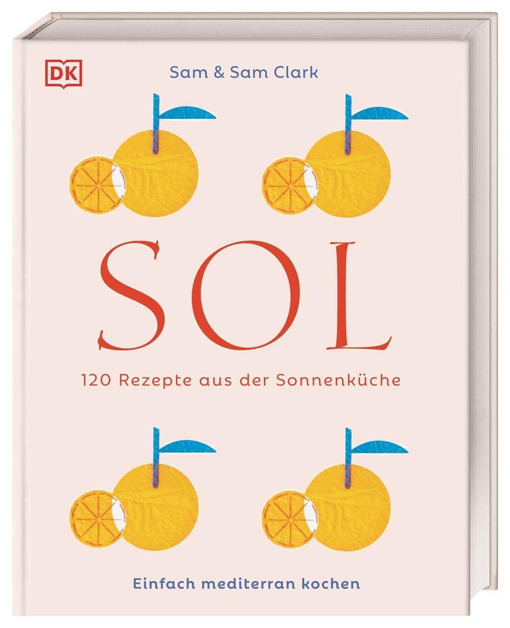 Cover: 9783831047123 | Sol | Sam &amp; Sam Clark | Buch | 320 S. | Deutsch | 2024