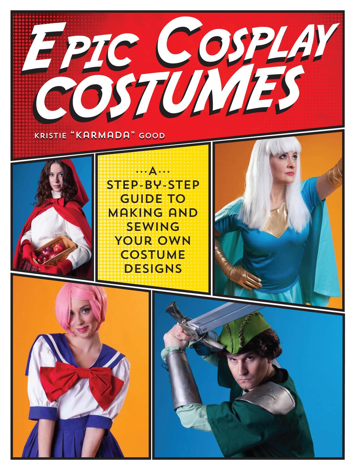 Cover: 9781440245770 | Epic Cosplay Costumes | Kristie Good | Taschenbuch | Englisch | 2016