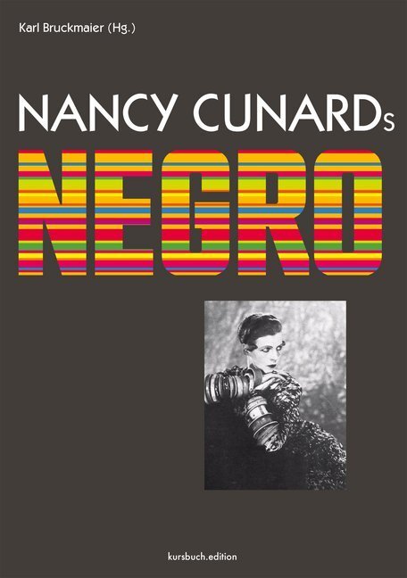 Cover: 9783961961368 | Nancy Cunards Negro | Karl Bruckmaier (u. a.) | Buch | 280 S. | 2020