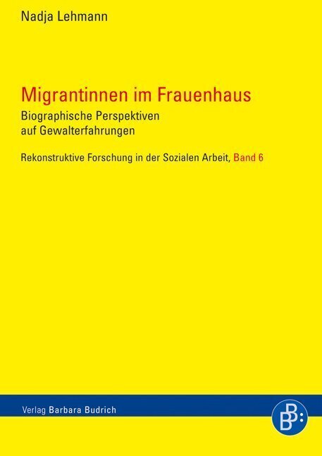 Cover: 9783866491595 | Migrantinnen im Frauenhaus | Nadja Lehmann | Taschenbuch | 2008