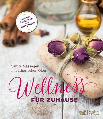 Cover: 9783962110062 | Wellness für zuhause - Sanfte Massagen mit ätherischen Ölen | GmbH