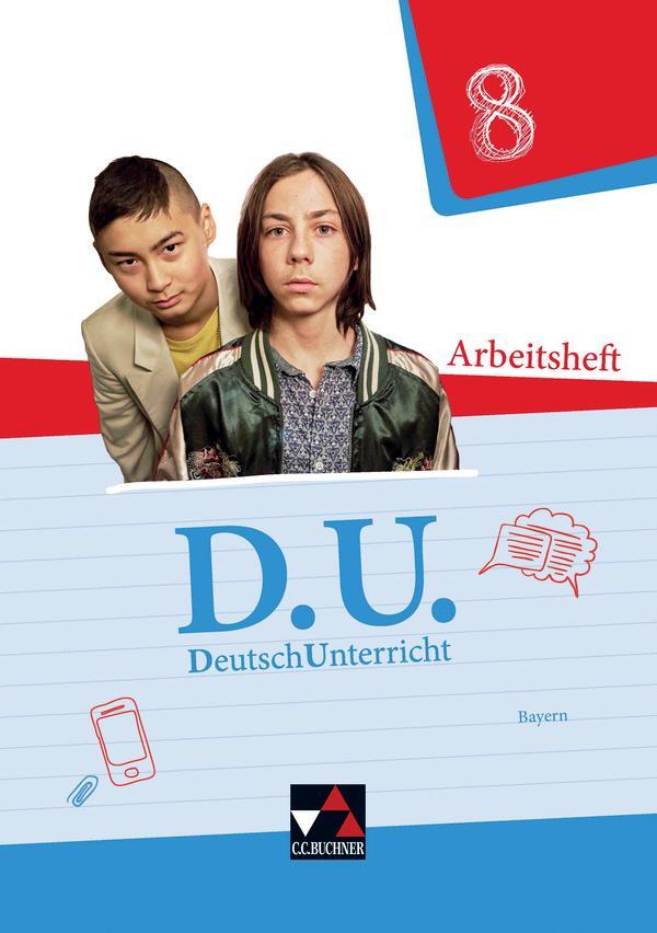 Cover: 9783661110486 | D.U. DeutschUnterricht 8 Arbeitsheft Bayern | Fritz-Zikarsky (u. a.)