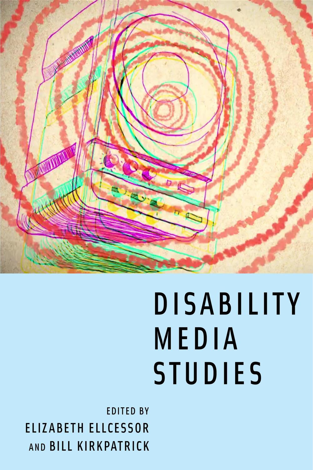 Cover: 9781479849383 | Disability Media Studies | Elizabeth Ellcessor (u. a.) | Taschenbuch
