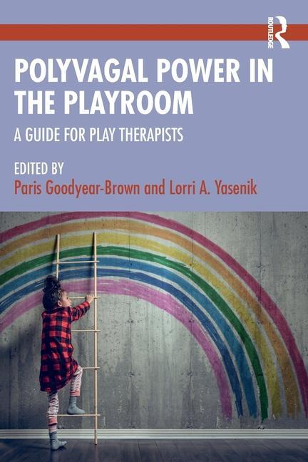 Cover: 9781032393667 | Polyvagal Power in the Playroom | A Guide for Play Therapists | Buch