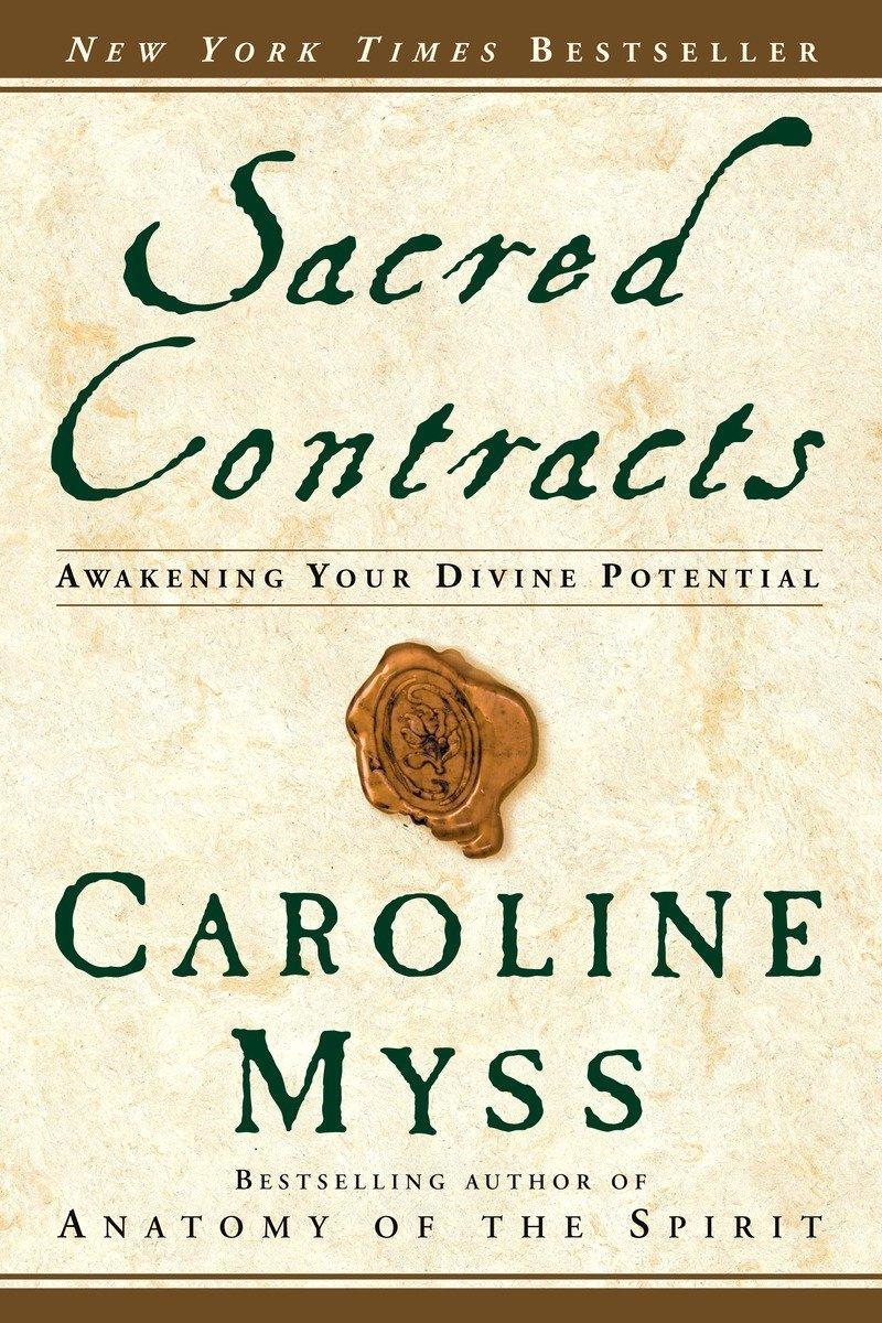 Cover: 9780609810118 | Sacred Contracts | Awakening Your Divine Potential | Caroline Myss