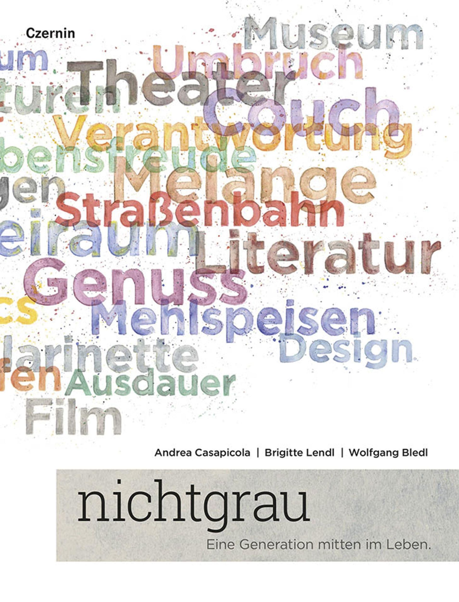 Cover: 9783707607154 | nichtgrau | Eine Generation mitten im Leben | Casapicola | Buch | 2020