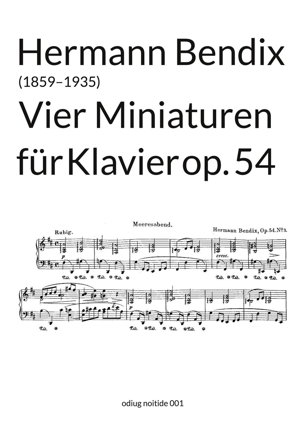 Cover: 9783754344194 | Vier Miniaturen op. 54 | für Klavier | Hermann Bendix | Taschenbuch
