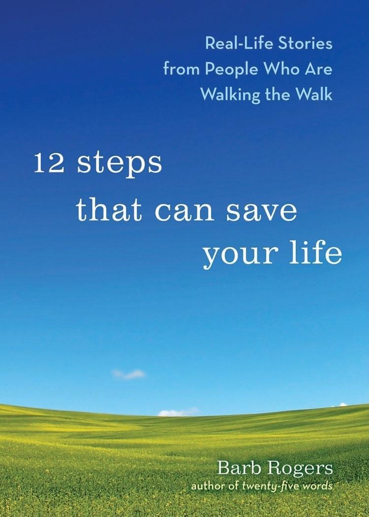 Bild: 9781573244220 | 12 Steps That Can Save Your Life | Barb Rogers | Taschenbuch | 2009
