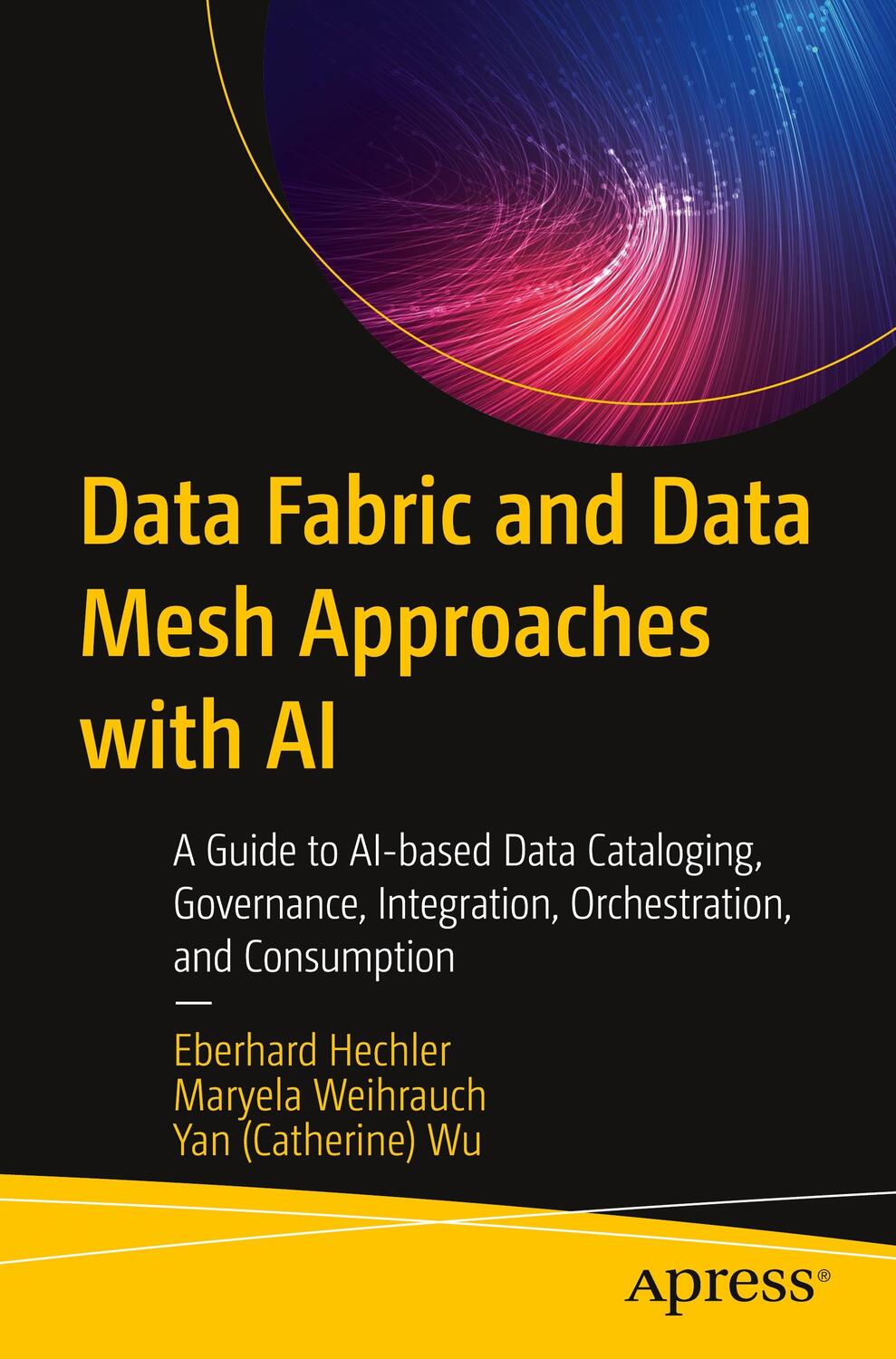 Cover: 9781484292525 | Data Fabric and Data Mesh Approaches with AI | Hechler (u. a.) | Buch