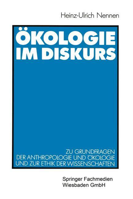 Cover: 9783531122588 | Ökologie im Diskurs | Heinz-Ulrich Nennen | Taschenbuch | Paperback
