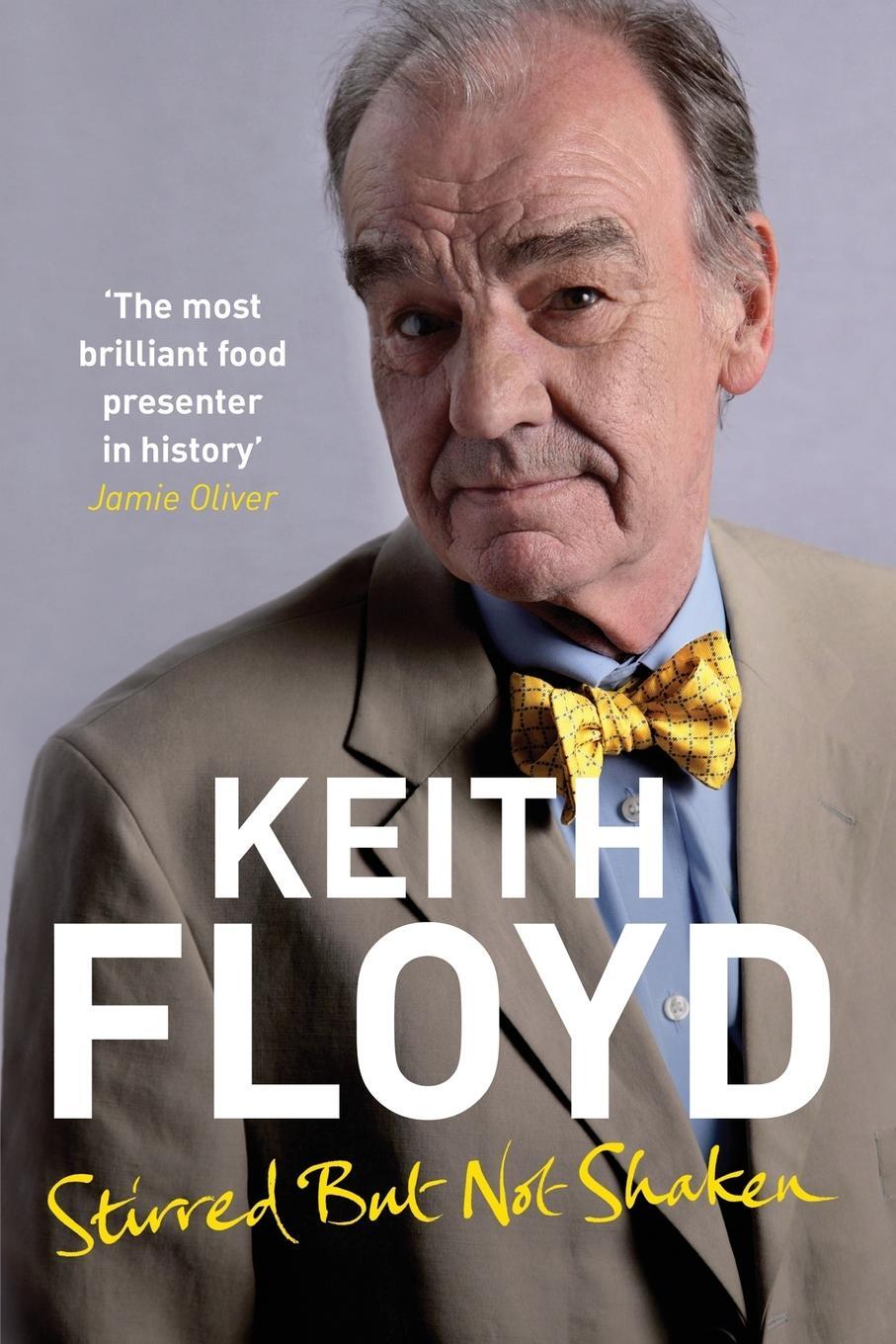 Cover: 9781509853878 | Stirred But Not Shaken | The Autobiography | Keith Floyd | Taschenbuch