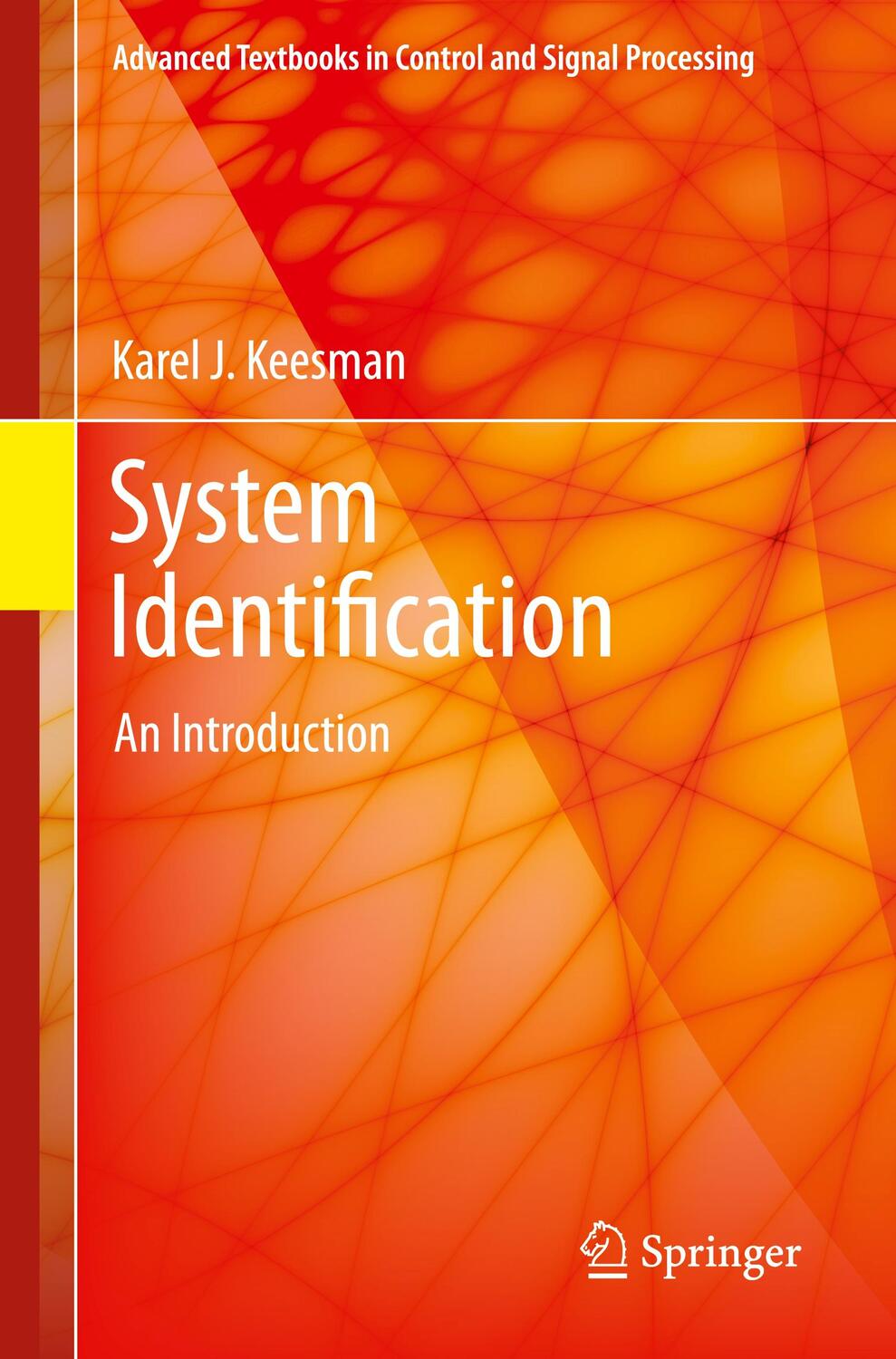 Cover: 9780857295217 | System Identification | An Introduction | Karel J. Keesman | Buch