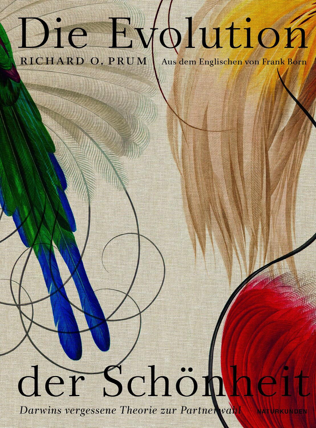 Cover: 9783751802154 | Die Evolution der Schönheit | Richard O. Prum | Buch | Naturkunden
