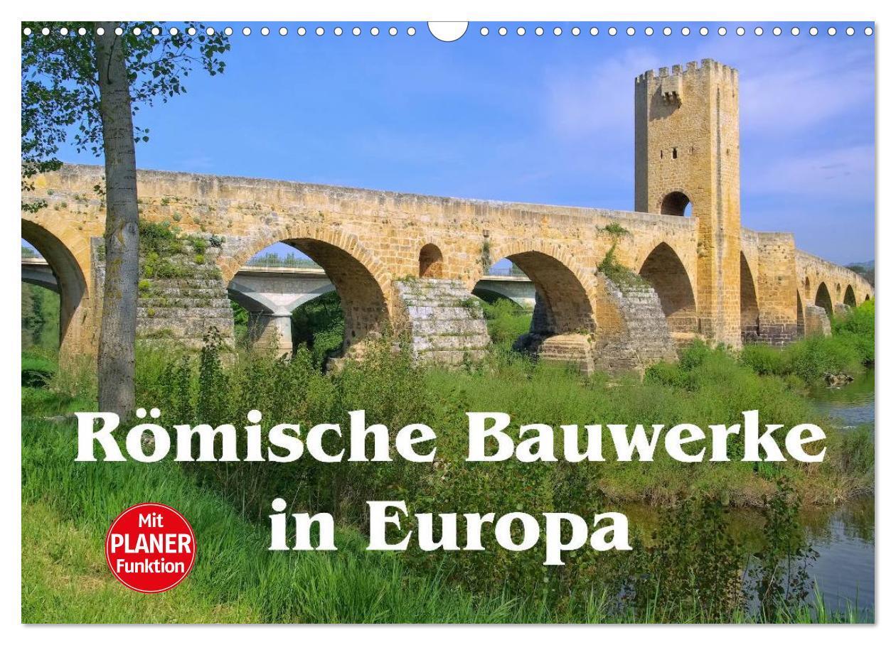 Cover: 9783675759404 | Römische Bauwerke in Europa (Wandkalender 2024 DIN A3 quer),...