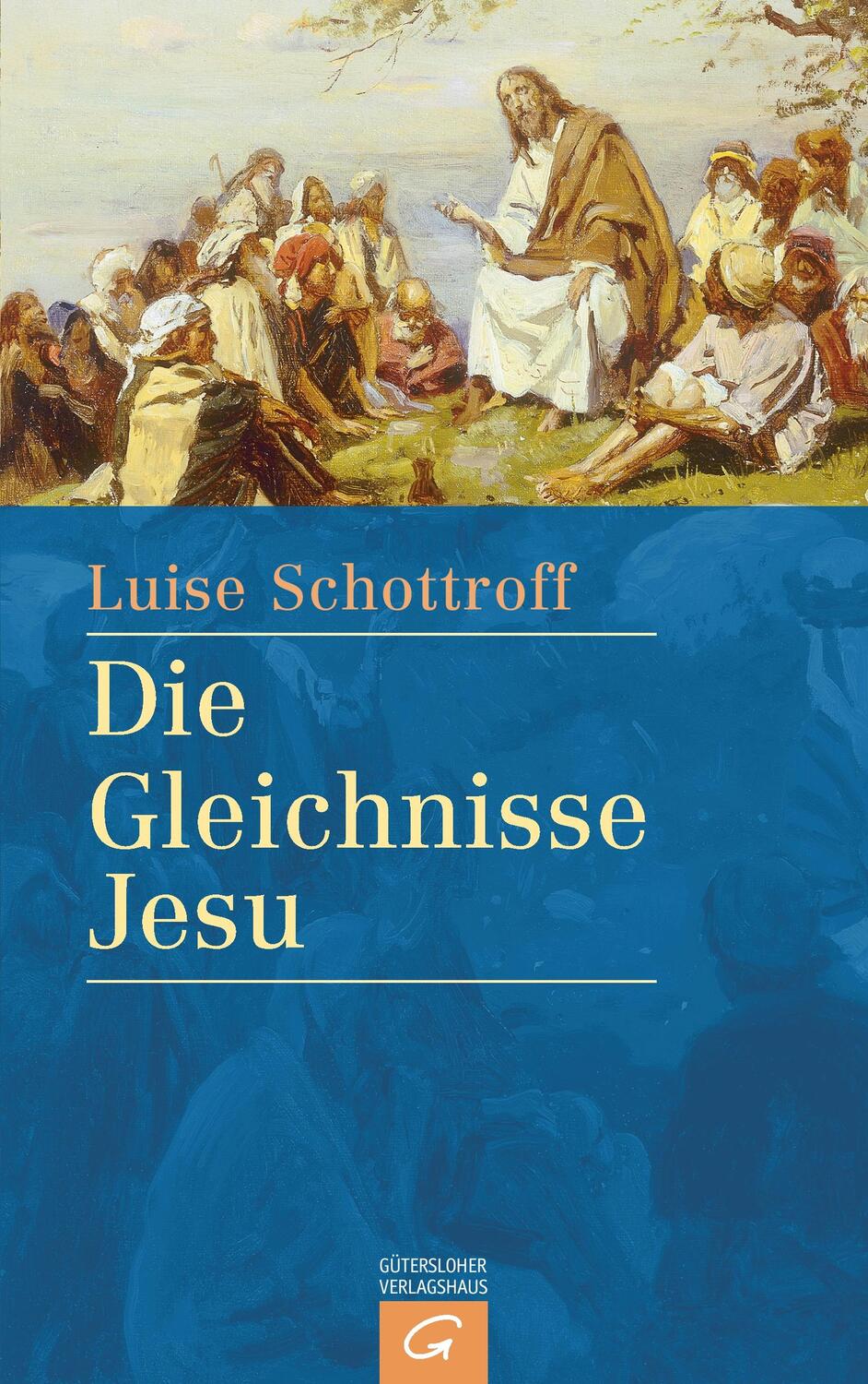 Die Gleichnisse Jesu - Schottroff, Luise