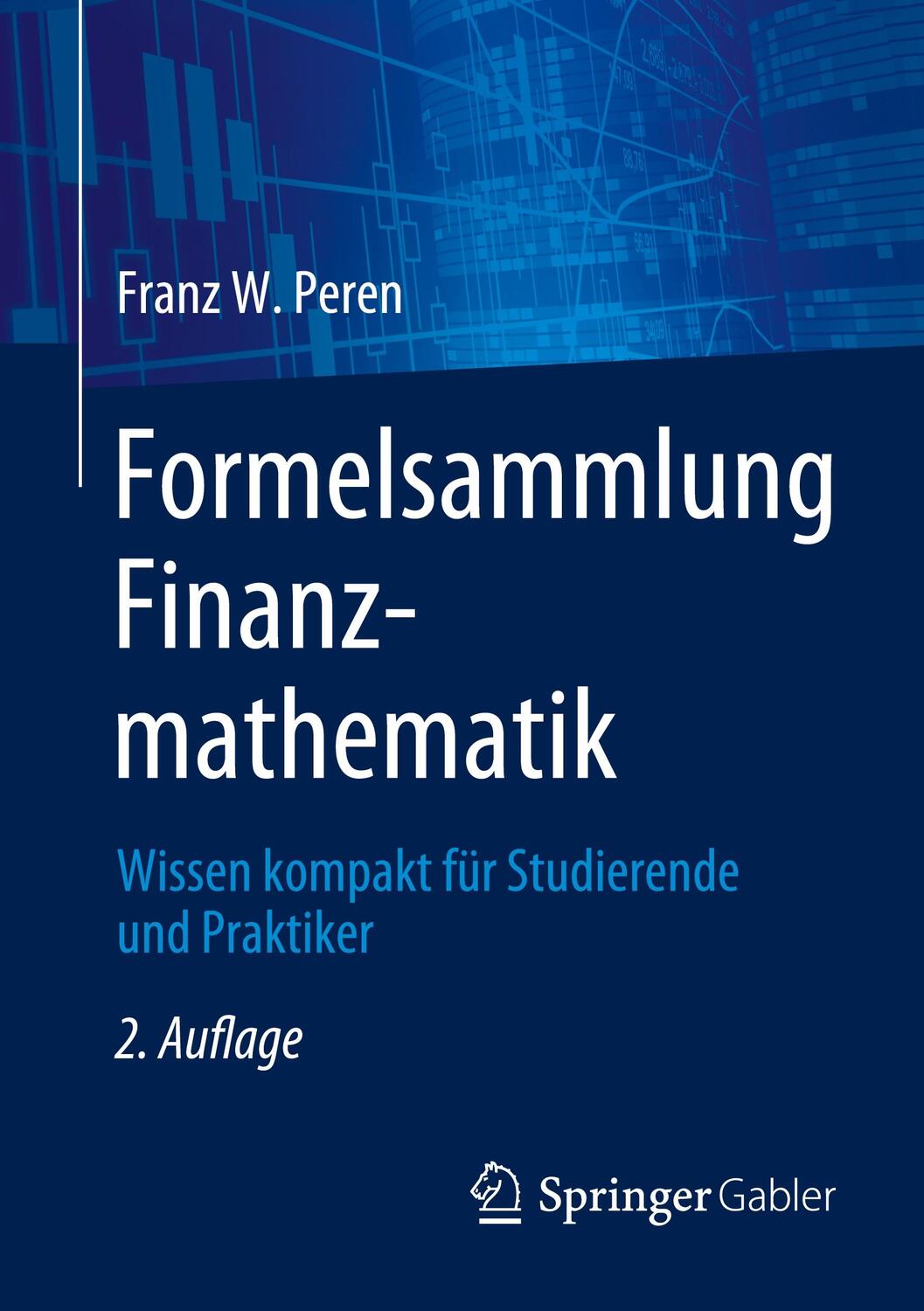 Cover: 9783662673607 | Formelsammlung Finanzmathematik | Franz W. Peren | Taschenbuch | 2023