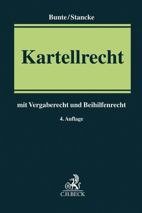 Cover: 9783406754890 | Kartellrecht | mit Vergaberecht und Beihilfenrecht | Bunte (u. a.)