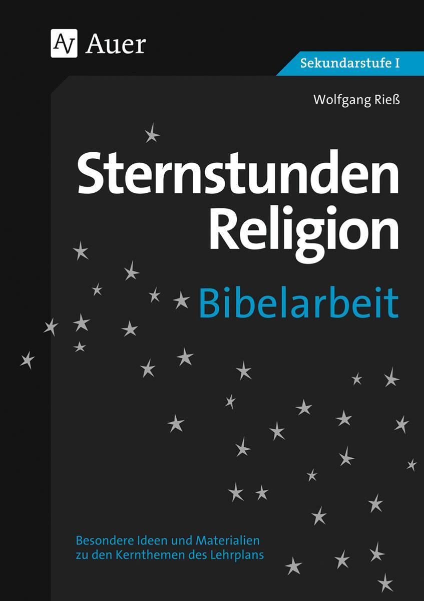 Cover: 9783403071204 | Sternstunden Religion Bibelarbeit | Wolfgang Rieß | Taschenbuch | 2013