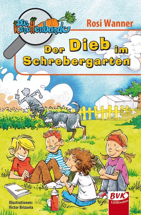 Cover: 9783867403986 | Die Karottenbande 1 | Der Dieb im Schrebergarten | Rosi Wanner | Buch