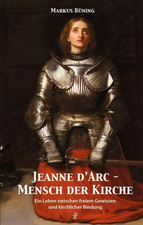 Cover: 9783717113065 | Jeanne d'Arc - Mensch der Kirche | Markus Büning | Buch | Deutsch