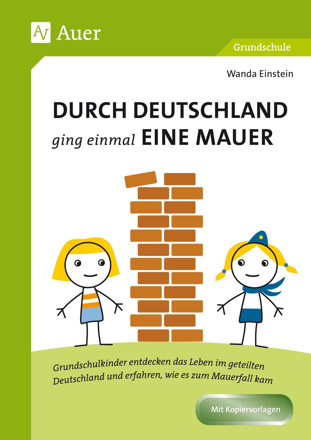 Cover: 9783403084297 | Durch Deutschland ging einmal eine Mauer | Wanda Einstein | Broschüre