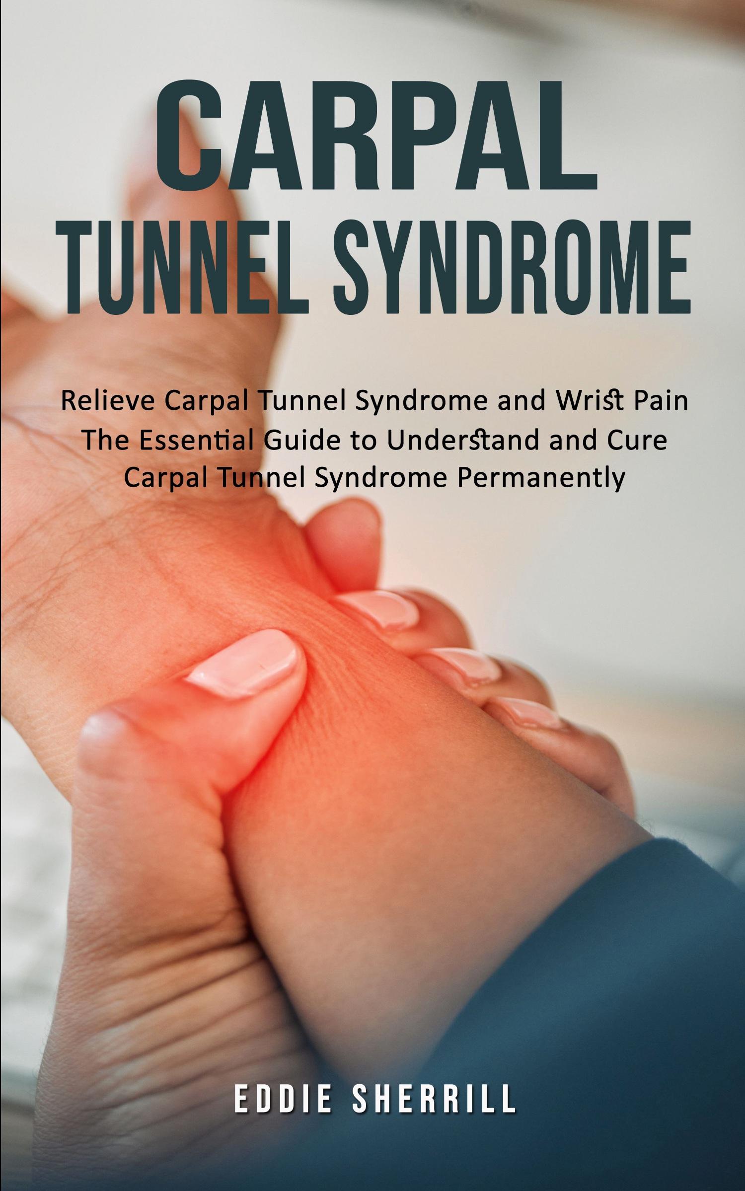 Cover: 9781777950248 | Carpal Tunnel Syndrome | Eddie Sherrill | Taschenbuch | Englisch