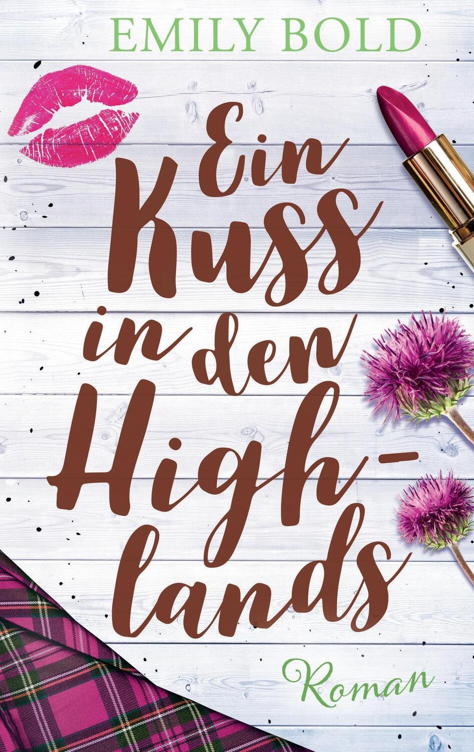 Cover: 9783735794956 | Ein Kuss in den Highlands | Roman | Emily Bold | Taschenbuch | 212 S.