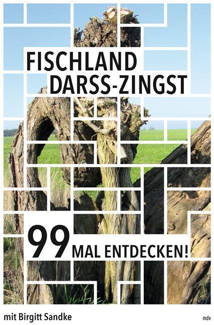 Cover: 9783963117572 | Fischland-Darß-Zingst 99 Mal entdecken! | Reiseführer | Birgitt Sandke