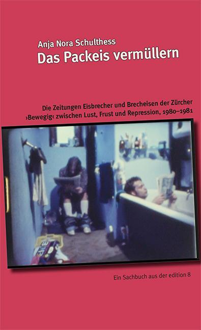 Cover: 9783859904842 | Das Packeis vermüllern | Anja Nora Schulthess | Taschenbuch | 232 S.