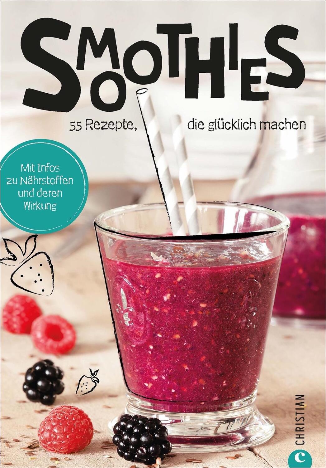 Cover: 9783959610384 | Koch dich glücklich: Smoothies | 60 geniale Rezepte | Tanja Zizala