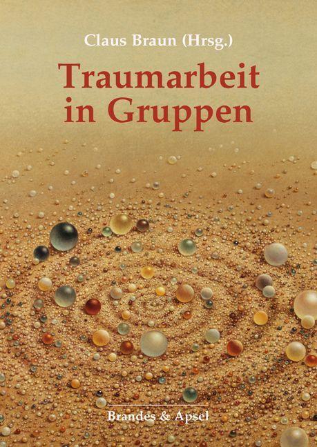 Cover: 9783955583354 | Traumarbeit in Gruppen | Claus Braun | Taschenbuch | Deutsch | 2022