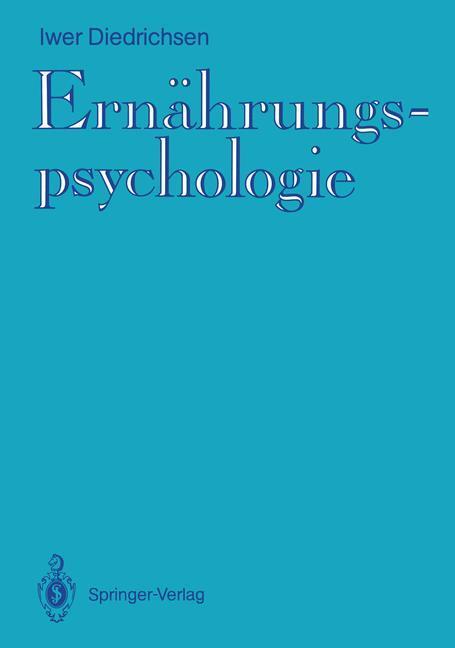 Cover: 9783540527558 | Ernährungspsychologie | Iwer Diedrichsen | Taschenbuch | Springer