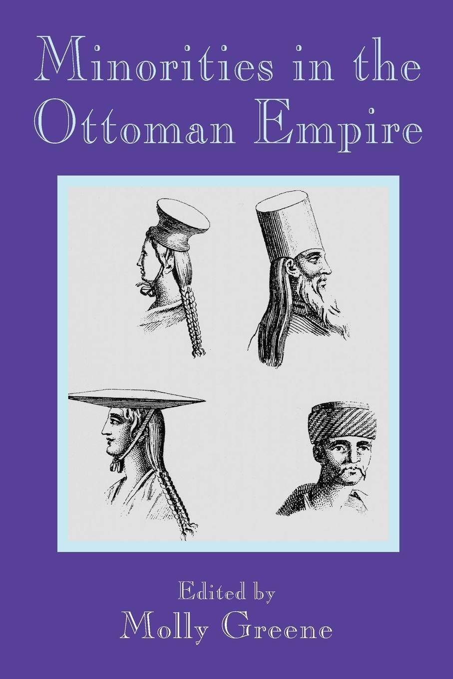 Cover: 9781558762282 | Minorities in the Ottoman Empire | Molly Greene | Taschenbuch | 2013