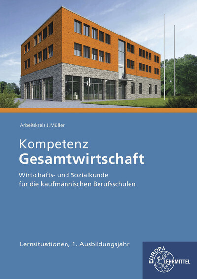 Cover: 9783758547010 | Kompetenz Gesamtwirtschaft Lernsituationen 1. Ausbildungsjahr | Buch