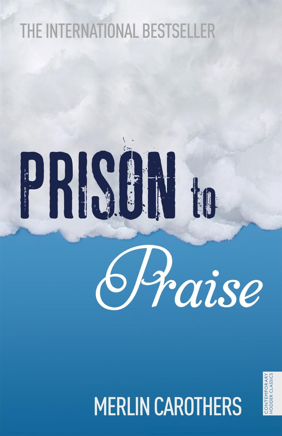 Cover: 9781444724202 | Prison to Praise | Merlin Carothers | Taschenbuch | Englisch | 2010