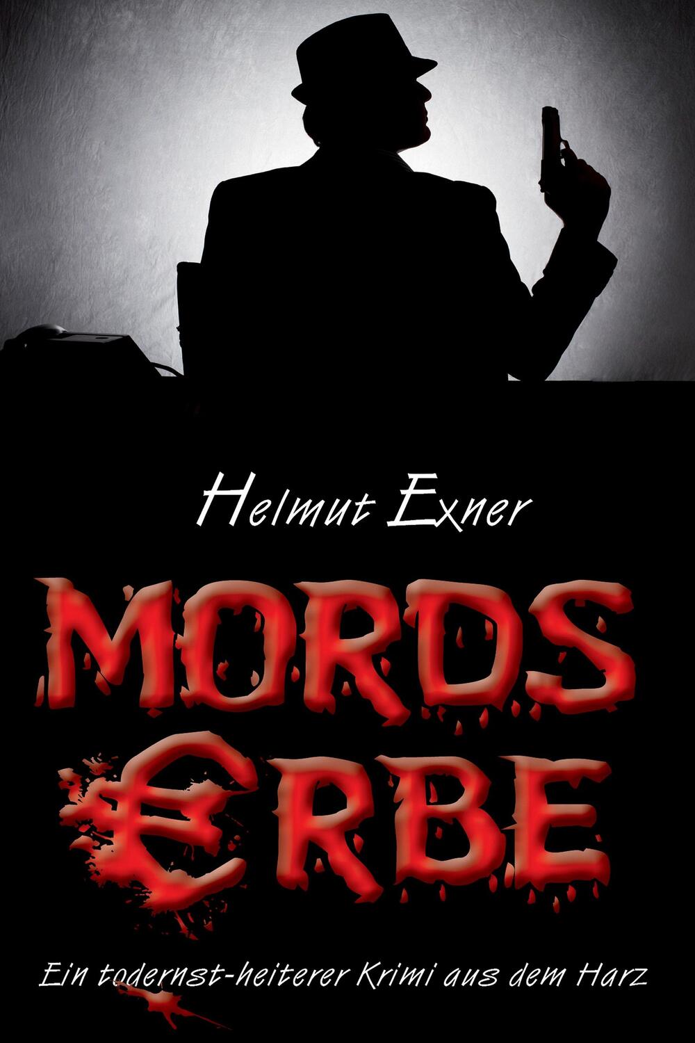 Cover: 9783969010365 | Mordserbe | Ein todernst-heiterer Krimi aus dem Harz | Helmut Exner